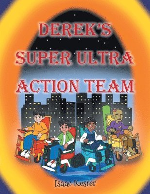 bokomslag Derek's Super Ultra Action Team