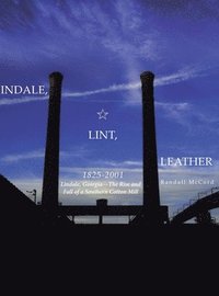 bokomslag Lindale, Lint and Leather 1825-2001