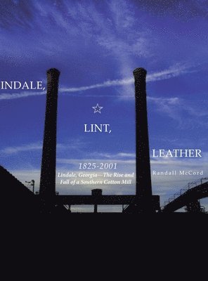 Lindale, Lint and Leather 1825-2001 1