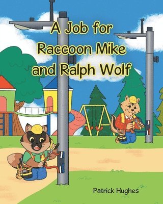Patrick Hughes - Job For Raccoon Mike And Ralph Wolf, Häftad