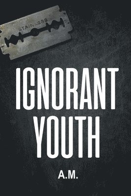 Ignorant Youth 1