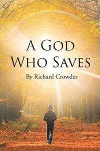 bokomslag A God Who Saves