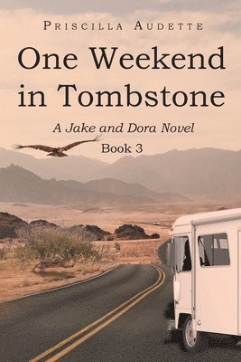 One Weekend in Tombstone 1