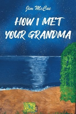 bokomslag How I Met Your Grandma