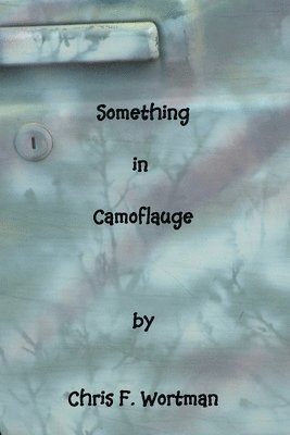 Something in Camouflage 1