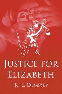 bokomslag Justice for Elizabeth