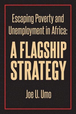 bokomslag Escaping Poverty and Unemployment in Africa