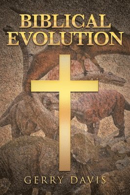 Biblical Evolution 1