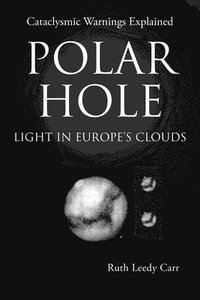 bokomslag Polar Hole Light in Europe's Clouds