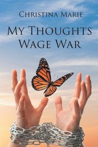 bokomslag My Thoughts Wage War