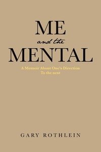 bokomslag Me and the Mental