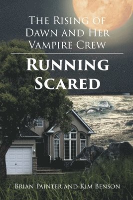 The Rising of Dawn and Her Vampire Crew 1