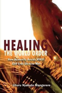 bokomslag Healing the World Order
