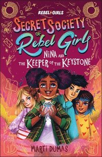 bokomslag Nina and the Keeper of the Keystone: Secret Society of Rebel Girls