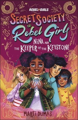 Rebel Girls, Marti Dumas - Nina and the Keeper of the Keystone, Häftad