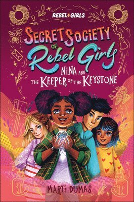 bokomslag Nina and the Keeper of the Keystone: Secret Society of Rebel Girls