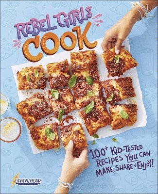 Rebel Girls - Rebel Girls Cook, Inbunden