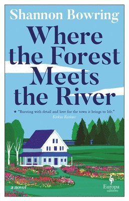 Shannon Bowring - Where the Forest Meets the River, Häftad