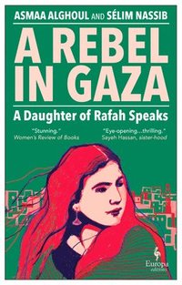 bokomslag A Rebel in Gaza