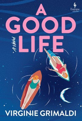 Virginie Grimaldi - A Good Life, Häftad