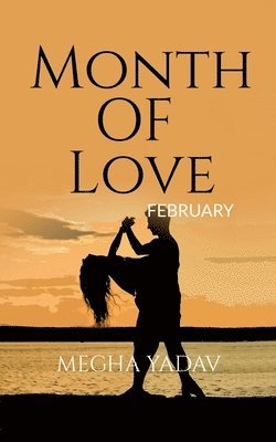 Megha Yadav - Month of Love, Häftad