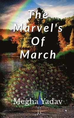 Megha Yadav - Marvel's of March, Häftad