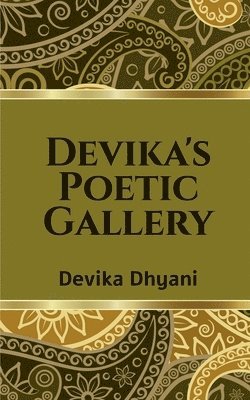 Devika's Poetic Gallery 1