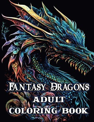 bokomslag Fantasy Dragons Adult Coloring Book