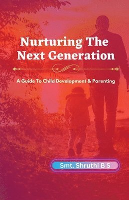bokomslag Nurturing The Next Generation