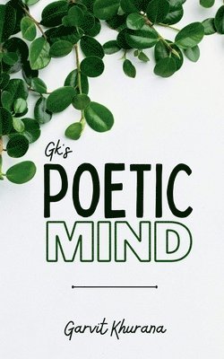 bokomslag Gk's Poetic Mind