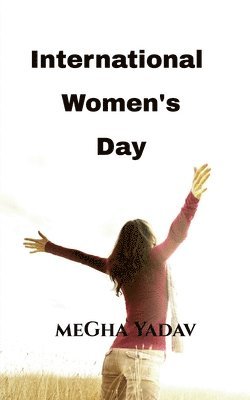 Megha Yadav - Women's Day Poem, Häftad