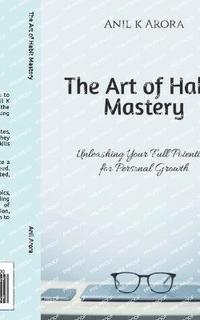 bokomslag The Art of Habit Mastery