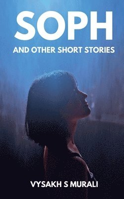 bokomslag Soph and Other Short Stories