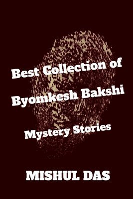 Byomkesh Bakshi Mystery Stories 1