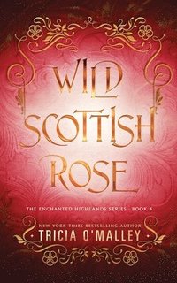 bokomslag Wild Scottish Rose
