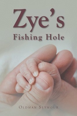 bokomslag Zye's Fishing Hole