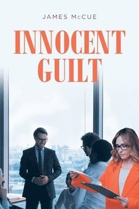 bokomslag Innocent Guilt