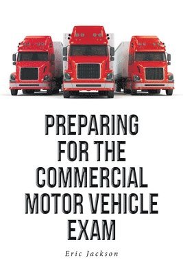 bokomslag Preparing For The Commercial Motor Vehicle Exam