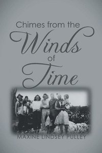 bokomslag Chimes From The Wind of Time