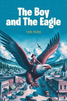 bokomslag Boy and The Eagle