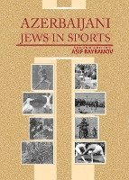 bokomslag Azerbaijani Jews in Sports