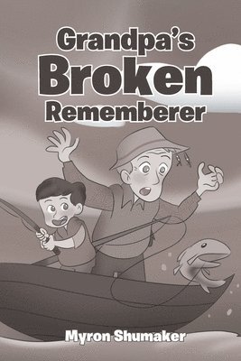 bokomslag Grandpa's Broken Rememberer