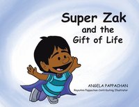 bokomslag Super Zak and the Gift of Life