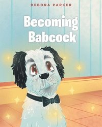 bokomslag Becoming Babcock