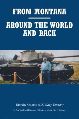 bokomslag From Montana-Around the World and Back