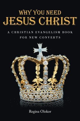 bokomslag Why You Need Jesus Christ