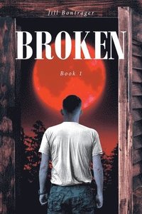 bokomslag Broken: Book 1