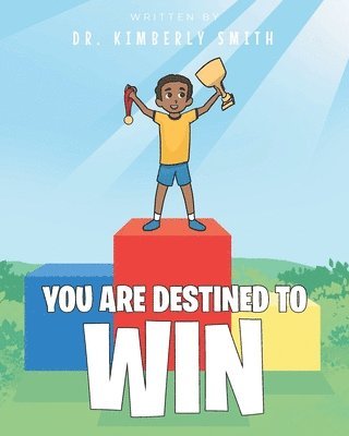 You Are Destined to Win 1