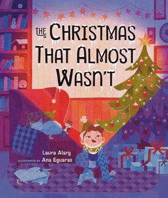 Laura Alary - Christmas That Almost Wasn't, Inbunden