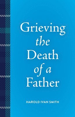 Grieving the Death of a Father 1